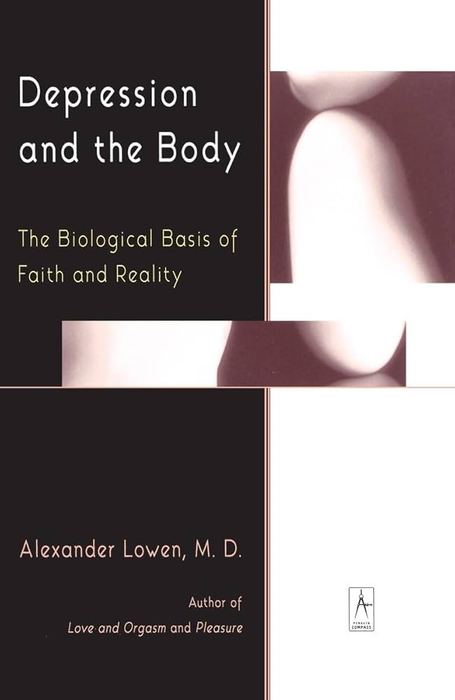 Book - Depression and the body, by Alexander Lowen