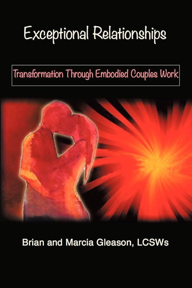 Book - Exceptional Relationships, by Brian and Marcia Gleason